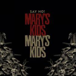Mary's Kids : Say No!